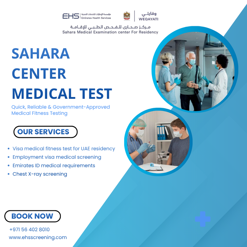 Sahara Center Medical Test UAE Visa Screening