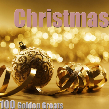 VA - Christmas 100 Golden Greats (Remastered) (2014)