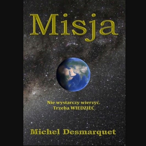 Desmarquet Michel - Misja