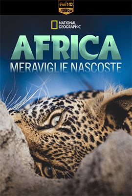 Africa: meraviglie nascoste - Stagione 1 (2020) [Completa] DLMux 1080p E-AC3+AC3 ITA