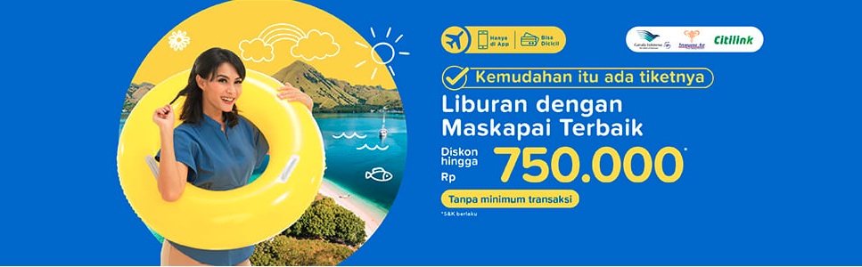 Promo dikon hingga Rp 750 ribu untuk pembelian tiket pesawat dengan rute penerbangan domestik