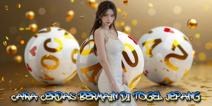 Cara Cerdas Bermain di Togel Jepang
