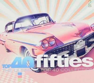 VA - Top 40 Fifties - The Ultimate Top 40 Collection (2CD) (11/2019) VA-Tof-opt