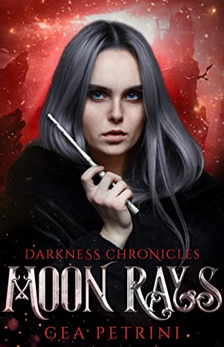 Gea Petrini - Moon Rays (Darkness Chronicles Vol. 2) (2022)