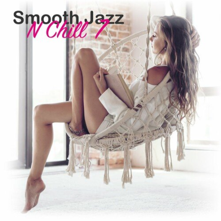 78423e7c ca7b 407f b30a 7458952b7d4a - VA - Smooth Jazz n Chill 7 (2022)