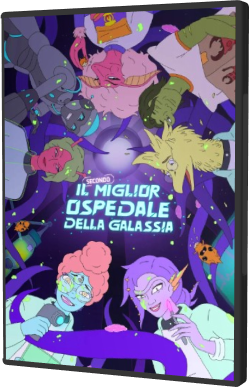 Il secondo miglior ospedale della galassia (2024) [Completa] .mkv WEBRip AC3 - ITA