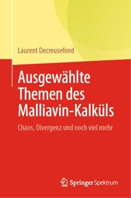 Ausgewahlte Themen des Malliavin-Kalkuls: Chaos, Divergenz und noch viel mehr