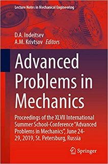 Advanced Problems in Mechanics Proceedings of the XLVII International Summer School-Conference Advanced Problems in Mechanics Proceedings of the XLVII International Summer School-Conference
