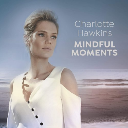 VA - Charlotte Hawkins - Mindful Moments (2020)