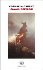 Cormac McCarthy – Cavalli selvaggi (2010)