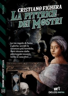 Cristiano Fighera – La pittrice dei mostri (2022)