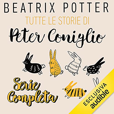 Beatrix Potter - Tutte le storie di Peter Coniglio (2021) (mp3 - 128 kbps)