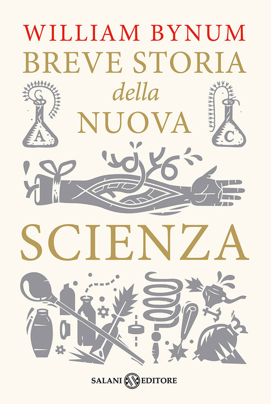 William Bynum – Breve storia della nuova scienza (2015) William Bynum – Breve storia della nuova scienza (2015)