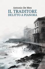 Antonio De Meo – Il traditore. Delitto a Pianora (2026)
