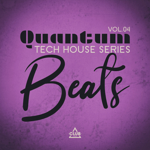 Quantum Beats: Tech House Series Vol. 04 (2025)