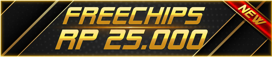 Freechips Rp 25.000,- tanpa deposit