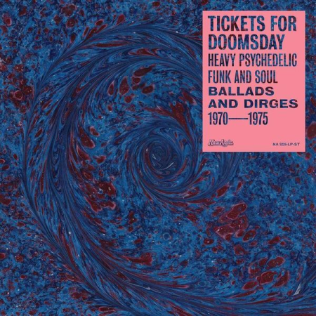 131a5d72 c3e2 4f28 9061 2965b8ad6233 - VA - Tickets For Doomsday: Heavy Psychedelic Funk And Soul, Ballads & Dirges 1970-1975 (2021)