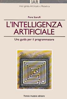Piero Scaruffi - L'intelligenza artificiale. Una guida per programmatori (1987)