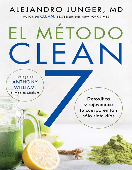 El Método Clean 7 - Alejandro Junger (Multiformato) [VS]