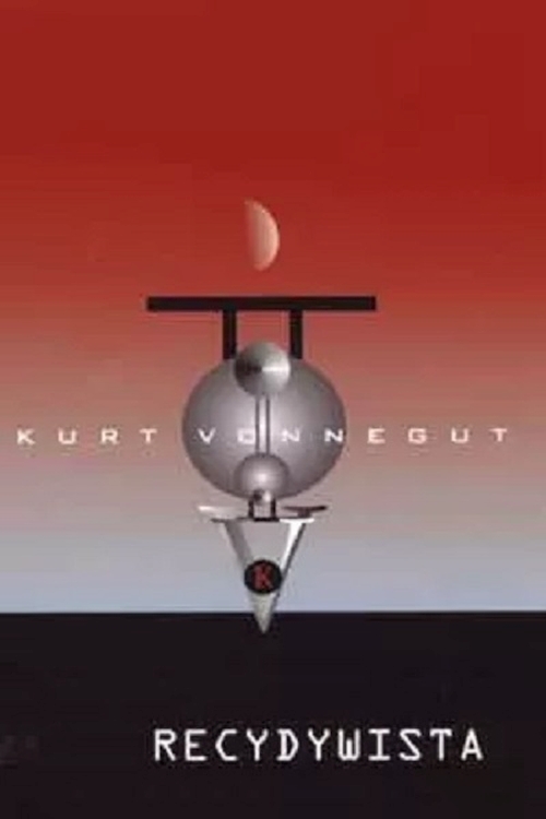 Kurt Vonnegut - Recydywista