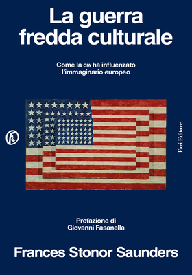 Frances Stonor Saunders - La guerra fredda culturale (2026)