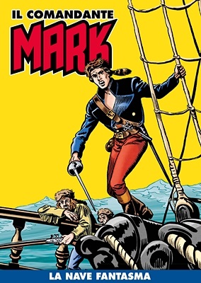 Il Comandante Mark (a colori) 015 – La Nave Fantasma (RCS-2020-09)