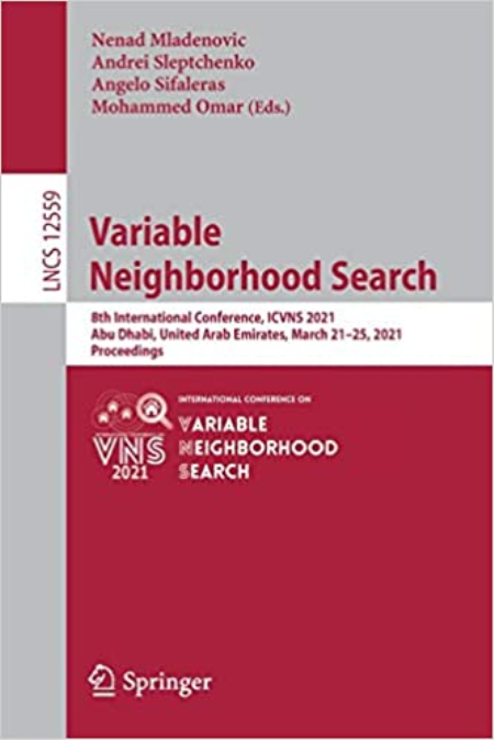 Variable Neighborhood Search: 8th International Conference, ICVNS 2021, Abu Dhabi, United Arab Emirates, March 21-25, 20