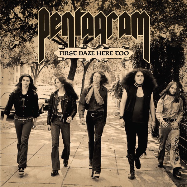 [Image: Pentagram-First-Daze-Here-Too-2006.jpg]