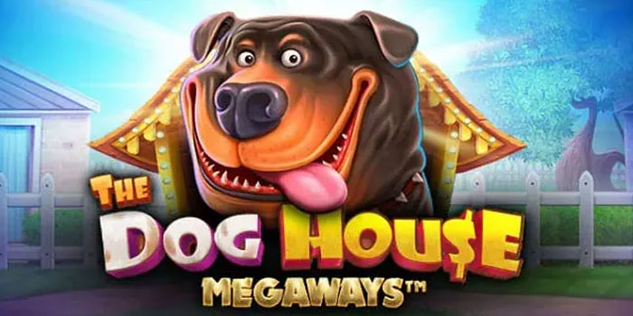 Trik Hebat Jackpot Cepat di Slot The Dog House Megaways
