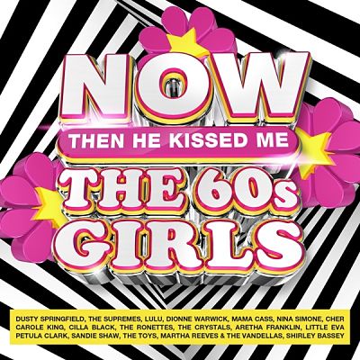 VA - Now The 60s Girls…Then He Kissed Me (4CD) (02/2021) No1