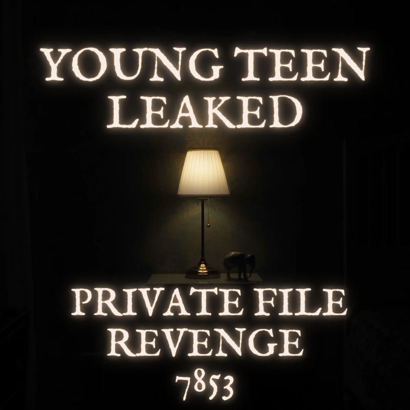 💦OFFICIAL ORIGINAL💦MEGA💦young teen leaked private file revenge💦7853