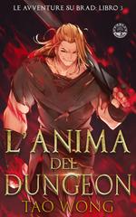 Tao Wong – Le Avventure su Brad Vol. 3. L’Anima del Dungeon (2026)