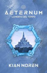 Kian Noren – Aeternum Vol. 1. La Morte del Tempo (2026)