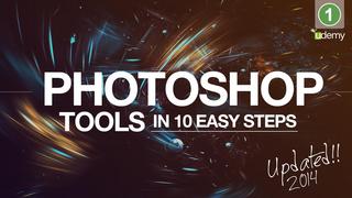 Photoshop Tools - Become An Expert ln 10 Super Easy Steps Photoshop Tools - Become An Expert ln 10 Super Easy Steps