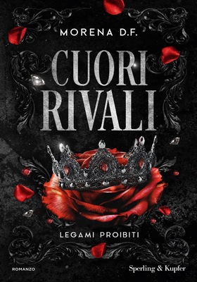 Morena D.F. - Cuori rivali Vol. 1. Legami proibiti (2026)