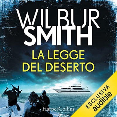 Wilbur Smith - La legge del deserto꞉ Hector Cross 1 (2022) (mp3 - 128 kbps)