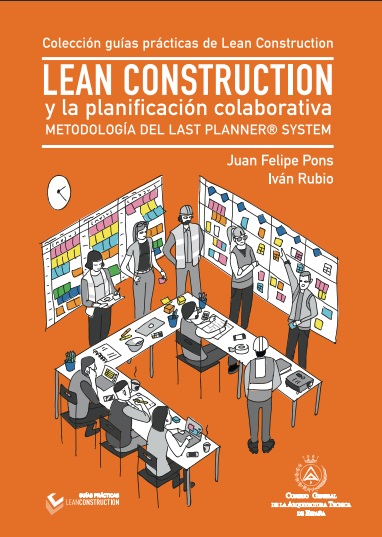 Lean Construction y la planificación colaborativa - Juan Felipe Pons y Iván Rubio (PDF) [VS]
