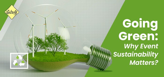 Why Sustainability in Events Matters