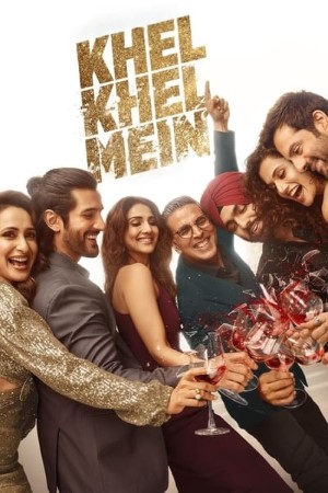 Khel Khel Mein (2024) Hindi Movie WEB-DL Esub – 480p [350MB] || 720p [1.1GB] || 1080p [3.8GB]