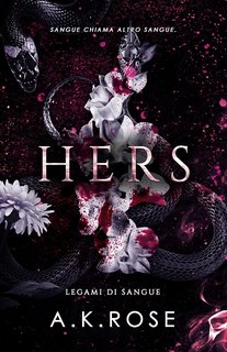 A.K. Rose - Legami Di Sangue Vol. 2. Hers (2023)