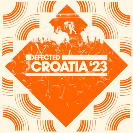 VA - Defected Croatia 2023