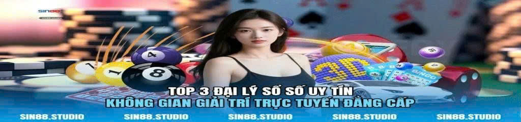 top-3-dai-ly-so-so-uy-tin-khong-gian-giai-tri-truc-tuyen-dang-cap-01.jpg
