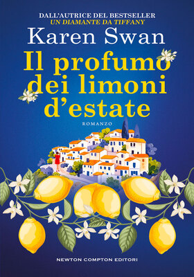 Karen Swan - Il profumo dei limoni d’estate (2026)