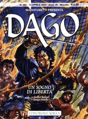 Nuovifumetti presenta 311 - a028n04 - Dago 305, Un sogno di liberta' (Aurea 2022-04-14)