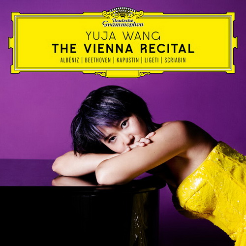 Yuja Wang - The Vienna Recital (2024) [FLAC]      