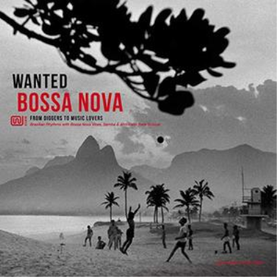 VA - Wanted Bossa Nova From Diggers to Music Lovers (2018)