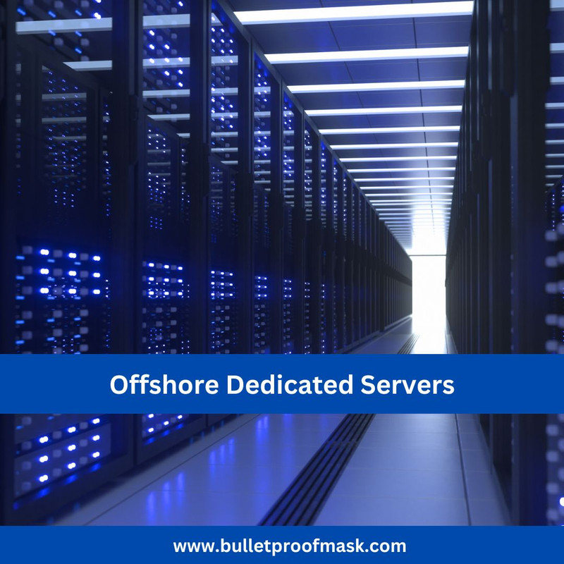 Offshore Dedicated Servers