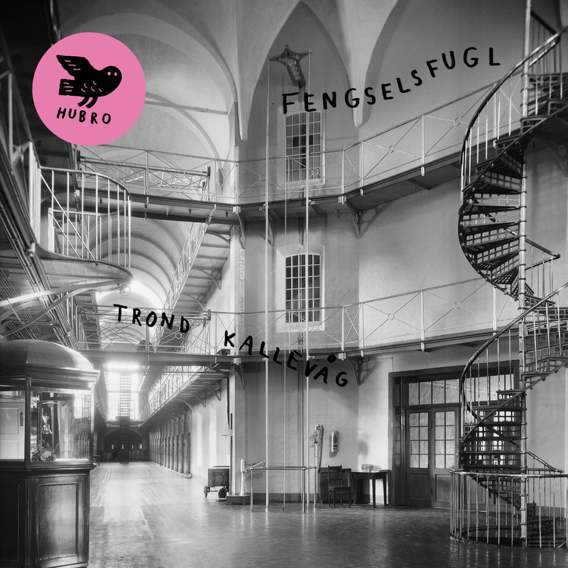 Trond Kallevag - Fengselsfugl (2021) [FLAC 24bit/44,1kHz]