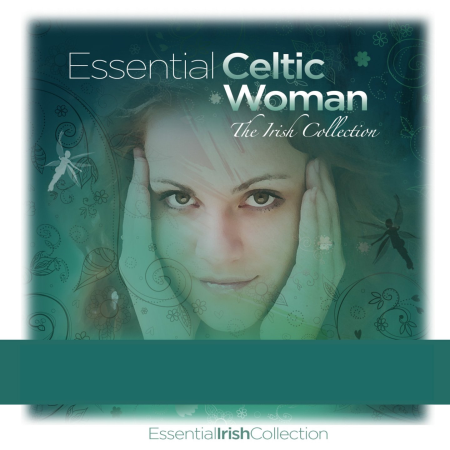 VA - Essential Celtic Woman - The Irish Collection (2013) [WAV]