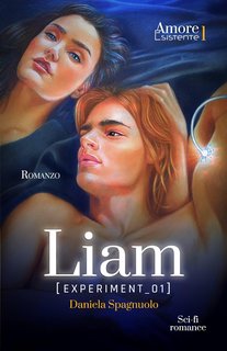 Daniela Spagnuolo - Amore Esistente Vol. 1. Liam, experiment 01 (2020)